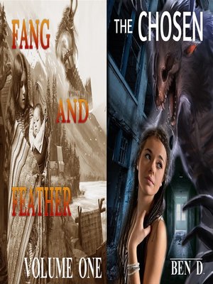 cover image of The Chosen--Fang and Feather (Volume One)